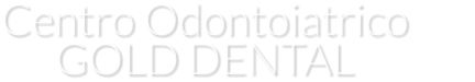 Centro Odontoiatrico        GOLD DENTAL